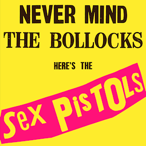 Capa do disco Never Mind the Bollocks Here's the Sex Pistols